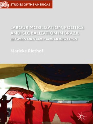 cover image of Labour Mobilization, Politics and Globalization in Brazil